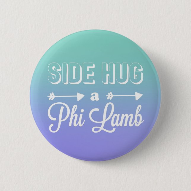 Side Hug a Phi Lamb Button (Front)