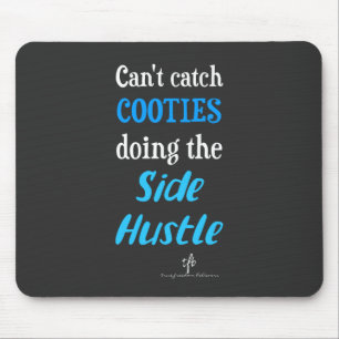 Side Hustle Cooties Neon Blue Text Mouse Mat
