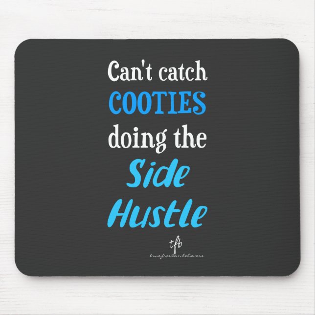 Side Hustle Cooties Neon Blue Text Mouse Mat (Front)