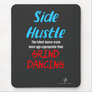 Side Hustle vs. Grind Dancing Neon Blue Text Mouse Mat