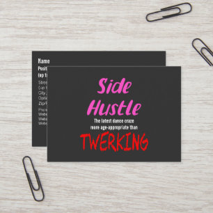 Side Hustle vs. Twerking Neon Pink Text Business Card