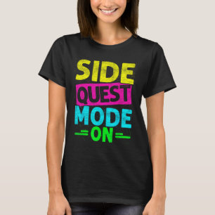 Side Quest Mode On Funny Rave Edm Festival Gamer T-Shirt