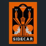 Sidecar Cocktail Art Deco Poster<br><div class="desc">Sidecar Cocktail Art Deco. © Copyright HGIFY | HGI Stores Only. All Rights Reserved. Original Professional Art Work. Great as wall decor, bar decor or as a gift.</div>