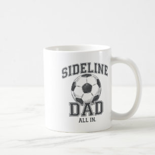 Sideline Dad Family Matching Soccer Dad Sport Love Coffee Mug