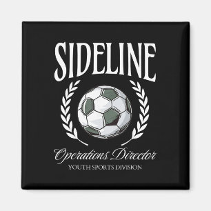 Sideline Operations Director Soccer Parent Youth S Magnet