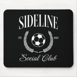 Sideline Soccer Mum Social Club Funny Mouse Mat