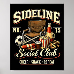 Sideline Social Club Cheer Snack Repeat Soccer Mom Poster