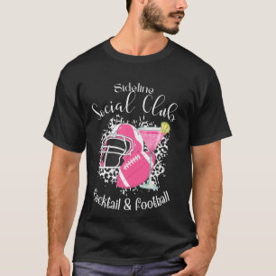 Sideline Social Club Cocktail and Football Soccer T-Shirt