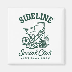 Sideline Social Club Soccer Mum Magnet