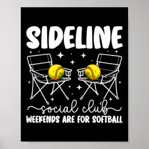 Sideline Social Club Softll Mom Of A Softll Player Poster