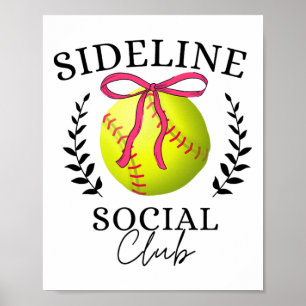 Sideline Social Club Softll Mum Sister Brother Poster