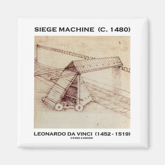 Siege Machine (C. 1480) Leonardo da Vinci Magnet