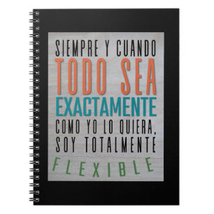 Siempre y Cuando Todo Sea... Notebook