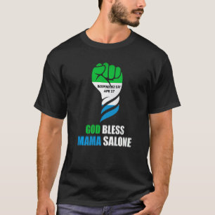 Sierra Leone Independence Home God Bless Mama Salo T-Shirt