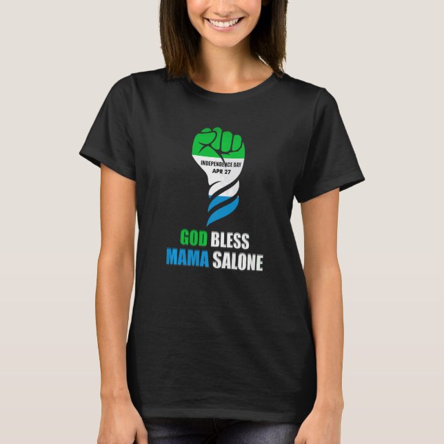 Sierra Leone Independence Home God Bless Mama Salo T-Shirt (Front)