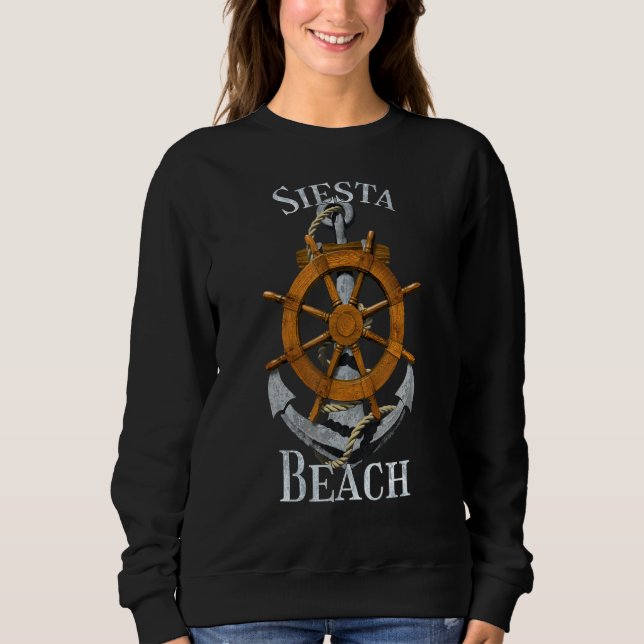 Siesta Beach Florida Vacation Nautical Anchor Helm Sweatshirt (Front)