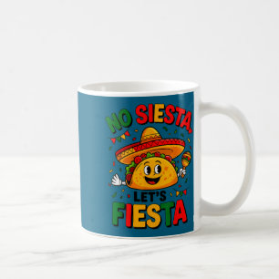 Siesta let's fiesta cinco de mayo taco party coffee mug