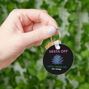 Siesta Off Fiesta Mode On Agave Art Key Ring