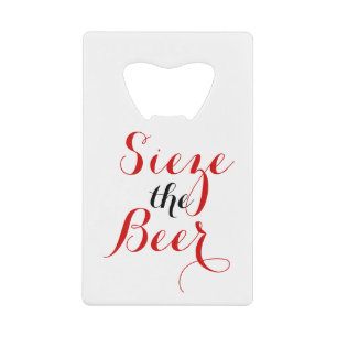 Sieze the Beer with Your Name