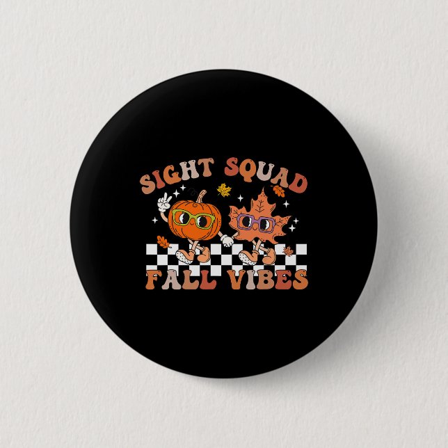 Sight Squad Fall Vibes Pumpkin Fall Leaf Autumn Op 6 Cm Round Badge (Front)