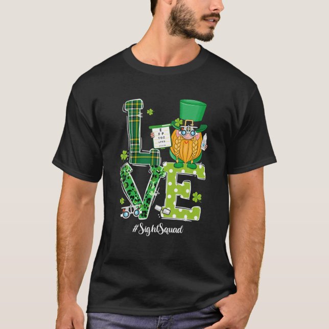 Sight Squad Patricks Day Funny Gnome Optometrist O T-Shirt (Front)