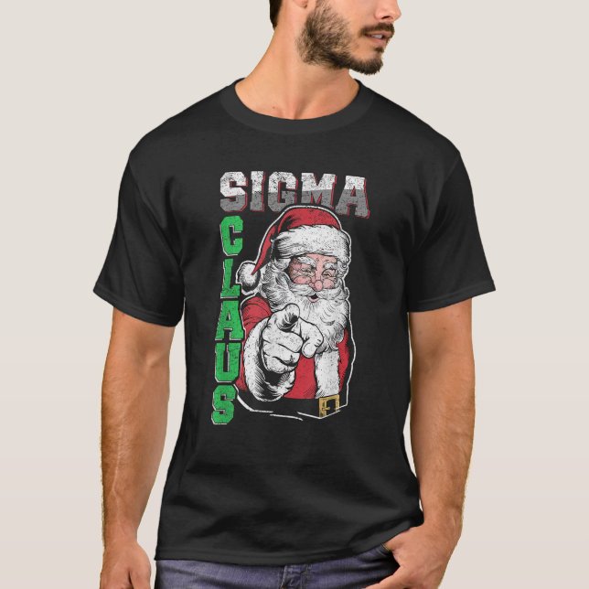 Sigma Claus Cool Santa Funny Christmas Meme  T-Shirt (Front)