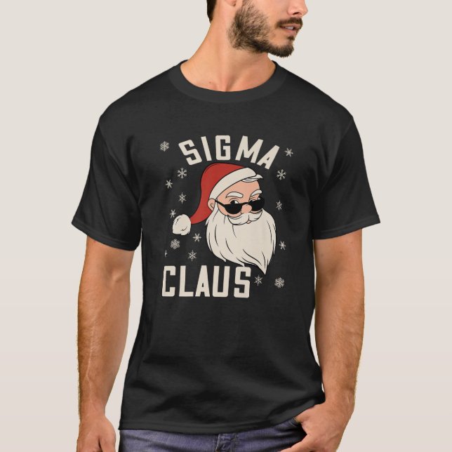 Sigma Claus Funny Christmas Sigma Santa Teenage Bo T-Shirt (Front)