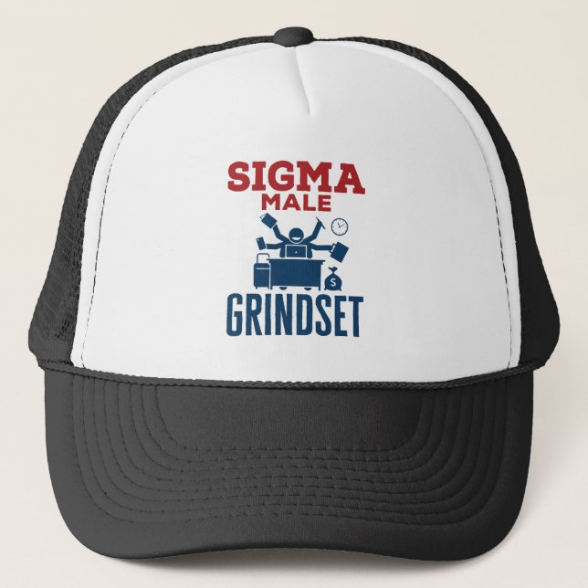 Sigma Male Grindset  Hustle Coworker Culture Trucker Hat (Front)