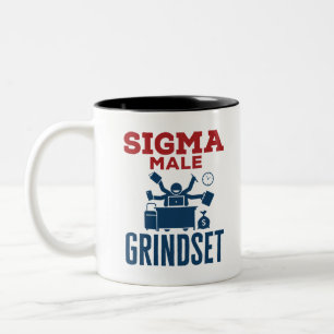 Sigma Male Grindset  Hustle Coworker Culture Two-Tone Coffee Mug