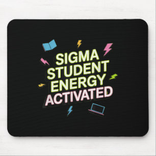 Sigma Student Energy Activated, Back To School, Ge Mouse Mat