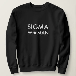 Sigma Woman Mindset Statement Black Sweatshirt