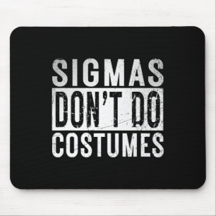 Sigmas Dont Do Costumes Gen Alpha Slang Halloween  Mouse Mat