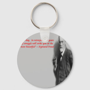 Sigmund Freud Famous "Struggle" Quote Key Ring