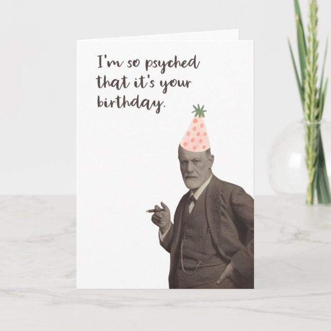 Sigmund Freud Funny Psyched Birthday Card (Front)