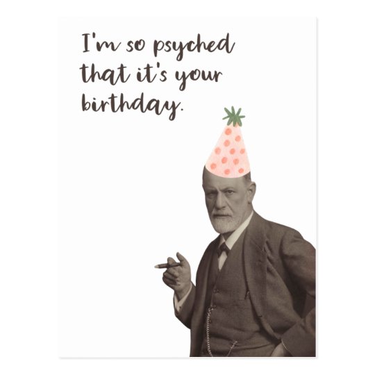Sigmund Freud Funny Psyched Birthday Postcard Zazzle.co.uk