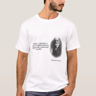 Sigmund Freud on Religion and Reality T-Shirt