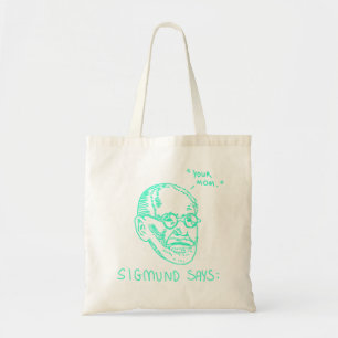 Sigmund Says - Green Tote Bag