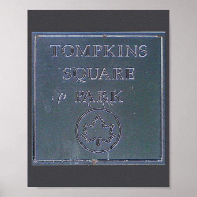 Sign From Tompkins Square Park New York City  (Front)