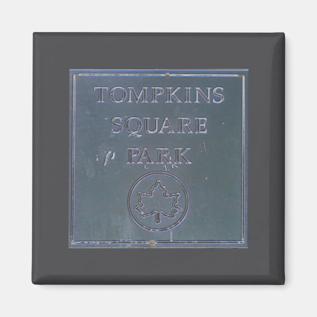 Sign From Tompkins Square Park New York City  Magnet (Front)
