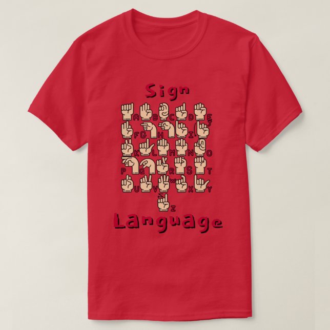 Sign Language 10 T-Shirt (Design Front)