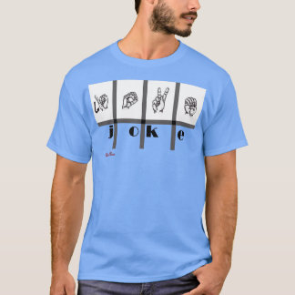 Sign Language Art Joke T-Shirt