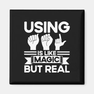 Sign Language Asl Like Magic But Real Deaf  Magnet