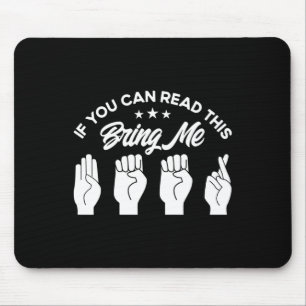 Sign Language Bring Me Beer Deaf Mouse Mat