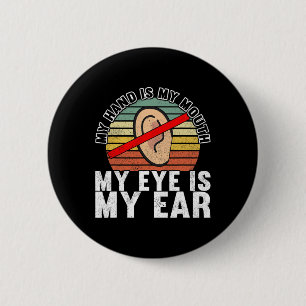 Sign Language Deaf Awareness 14 6 Cm Round Badge
