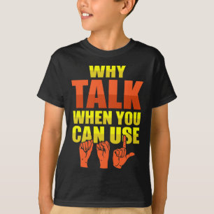 Sign Language Deaf Awareness and ASL T-Shirt