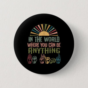 Sign Language Deaf Awareness Kindness ASL Language 6 Cm Round Badge