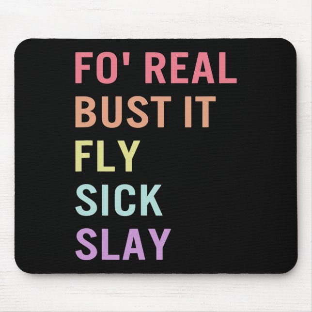 Sign Language Fo Real Bust It ASL Slang Tee Deaf A Mouse Mat (Front)