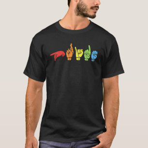 Sign Language Funny Rainbow Flag Gay LGBT Deaf ASL T-Shirt
