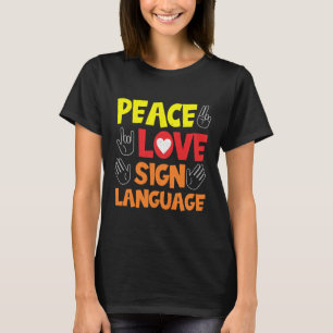 Sign Language Hand Interpreter Asl Deaf Awareness  T-Shirt