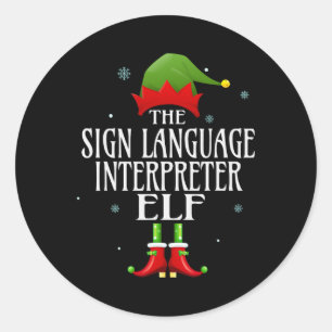 Sign Language Interpreter Elf Matching Family Grou Classic Round Sticker